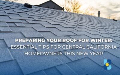 Preparing Your Roof for Winter: Essential Tips for Central California Homeowners This New Year